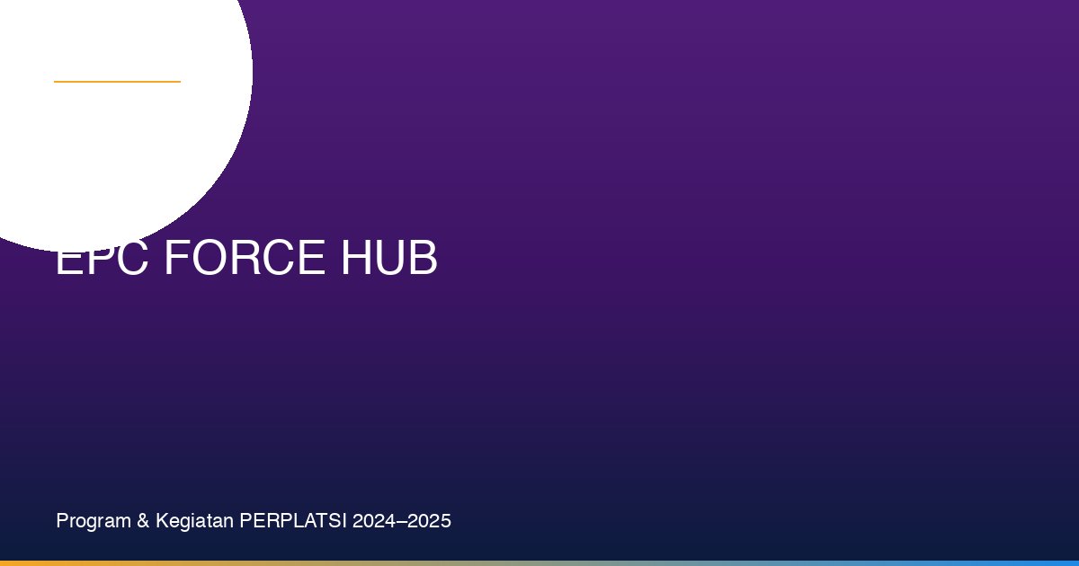 EPC Force Hub: Platform Kolaborasi Perusahaan EPC PLTS Atap PERPLATSI